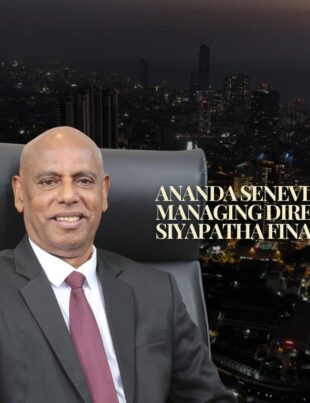 Mr. Ananda Seneviratne, Managing Director, Siyapatha Finance PLC