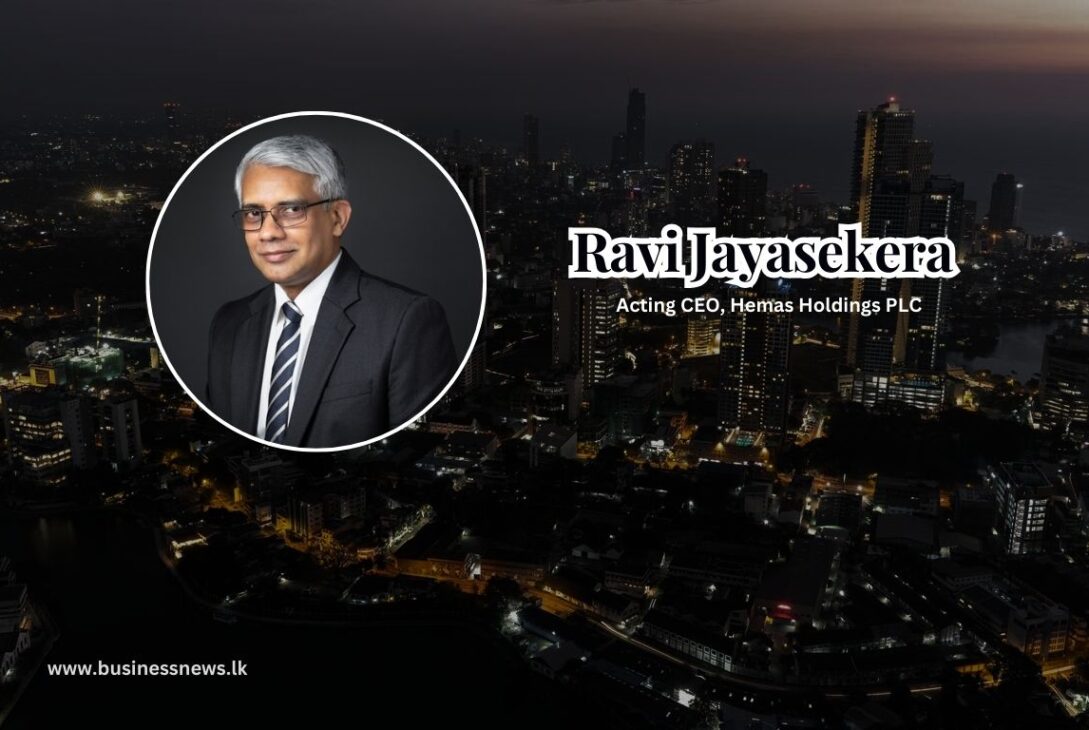 Ravi Jayasekera , Acting CEO, Hemas Holdings PLC - BusinessNews.LK